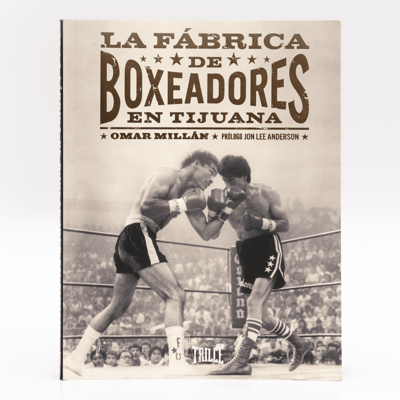 La fábrica de boxeadores en Tijuana La fábrica de boxeadores en Tijuana