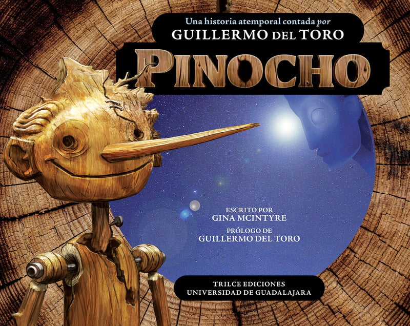 Pinocho. Una historia atemporal contada por Guillermo del Toro Pinocho. Una historia atemporal contada por Guillermo del Toro